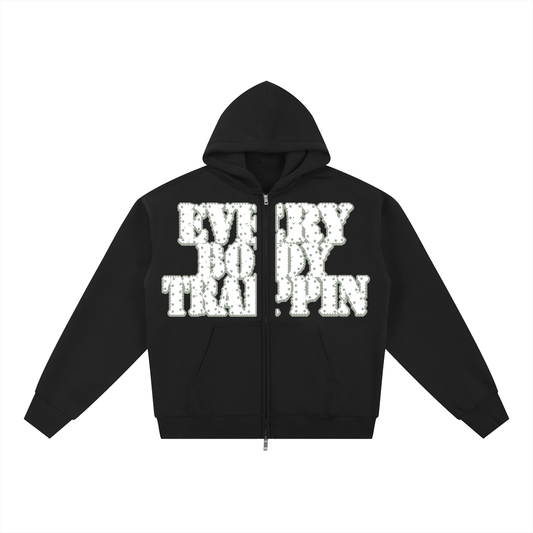 Every Body Trappin Black Zip Hoodie