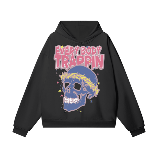 Every Body Trappin Black Hoodie